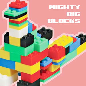 Giant sized Building Blocks